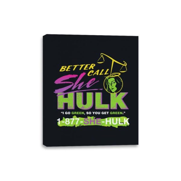 Better Call She Hulk - Canvas Wraps Online Hot Sale